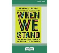 When We Stand The Power of Seeking Justice Together Large Print 16 Pt Edition - Terence Lester - ReadHowYouWant.com Pty Limited - Livre en Anglais Terence LesterTerence Lester (Auteur)