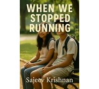 When We Stopped Running: Two teenagers fall, break, and must learn to fix themselves before they can fix each other.