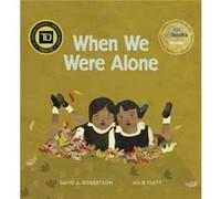 When We Were Alone by David A. Robertson David Alexander Robertson (Auteur)