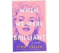 When We Were Brilliant - Lynn Cullen - Berkley - ebook (ePub) - Livre