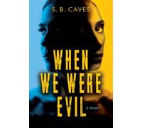 When We Were Evil Are you ready to confess your sins? - S.B. Caves - Datura Books - ebook (ePub) - Livre