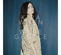 When We Were Gentle / Kira Skov