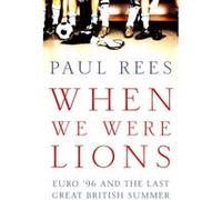 When We Were Lions - [Version Originale] Paul Rees (Auteur)