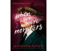 When we were monsters - Jennifer Niven - Allen Lane Libri - broché - Roman