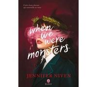 Jennifer Niven – When We Were Monsters – Roman adolescent – Gallimard Jeunesse, broché