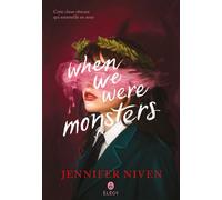 When We Were Monsters - Jennifer Niven - Gallimard jeunesse - broché - Roman adolescent