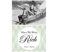 When We Were Rich