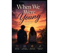 When We Were Young: A Gripping Psychological Thriller of Friendship, Secrets, and a Past That Won’t Stay Buried