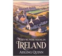 When We Were Young in Ireland