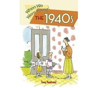 When We Were Young the 1940s