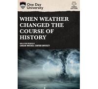 When Weather Changed the Course of History