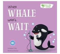 When Whale Wont Wait by Gemma Cary Gemma Cary (Auteur)