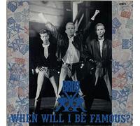 When will I be Famous (Infamous Mix, 1987) [Import]