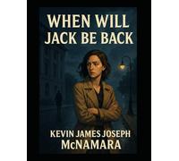 When Will Jack Be Back?: The Silence That Started a Revolution