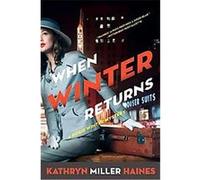 When Winter Returns Kathryn Miller Haines (Auteur)