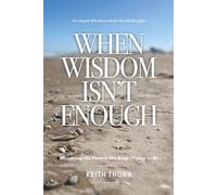 When Wisdom Isn’t Enough: What to Do When You Know Better but Still Fall Apart