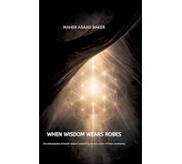 When Wisdom Wears Robes