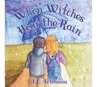 When Witches Hear The Rain: A Pagan Children's Rhyme
