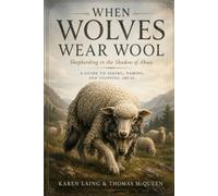 When Wolves Wear Wool: Shepherding in the Shadow of Abuse