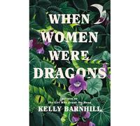 When Women Were Dragons