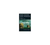 When Women Were Warriors Book Iii