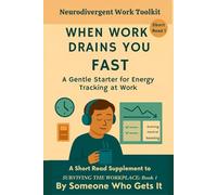 When Work Drains You Fast: A Gentle Starter for Energy Tracking at Work - Simple Tools for Neurodivergent Adults to Ease