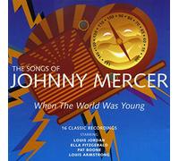 When World Was Young: The Songs of Johnny Mercer [UK Import]