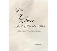 When You Aren't Allowed to Grieve: Finding Space for the Loss No One Sees