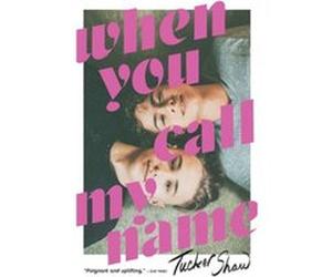When You Call My Name by Tucker Shaw Tucker Shaw (Auteur)