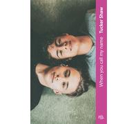 Tucker Shaw – When You Call My Name – Roman – Traduit par Laura Bourgeois – Poche – PAL