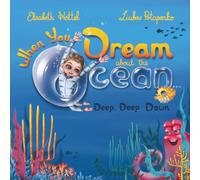 When You Dream about the Ocean: Deep, Deep Down