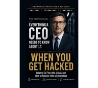 When You Get Hacked: What to Do First, Who to Call, and How to Recover After a Cyberattack
