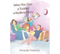When You Give a Toddler a Bedtime Story