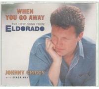 WHEN YOU GO AWAY the love song from ELDORADO [UK Import]