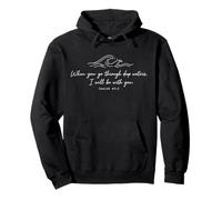 When You Go Through Deep Waters Verse de la Bible chrétienne Faith Sweat à Capuche