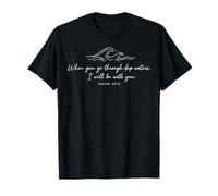 When You Go Through Deep Waters Verse de la Bible chrétienne Faith T-Shirt