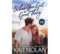 When You Got A Good Thing