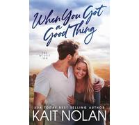 When You Got A Good Thing