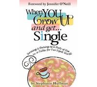 When You Grow Up And Get...Single