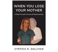 When You Lose Your Mother