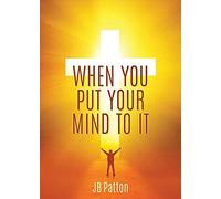 When You Put Your Mind To It