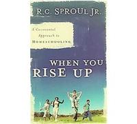 When You Rise Up R.C. Sproul (Auteur)