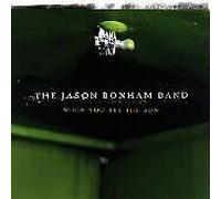 Jason Bonham Band – When You See the Sun – CD