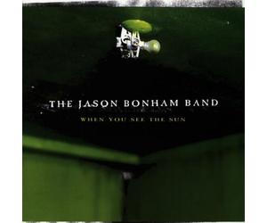 When You See the Sun by Jason Bonham Band