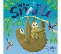 When You Smile by Charles Fuge Charles Fuge (Auteur)