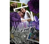 When You Walked In - E.M. Shue - Auto-Édition - ebook (ePub) - Livre