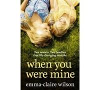 When You Were Mine by EmmaClaire Wilson Paperback Book EmmaClaire Wilson (Auteur)