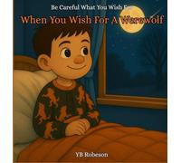 When You Wish For A Werewolf