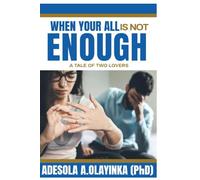 "When Your All Is Not Enough": A Tale of Two Lovers