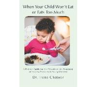 When Your Child Won't Eat Or Eats Too Much